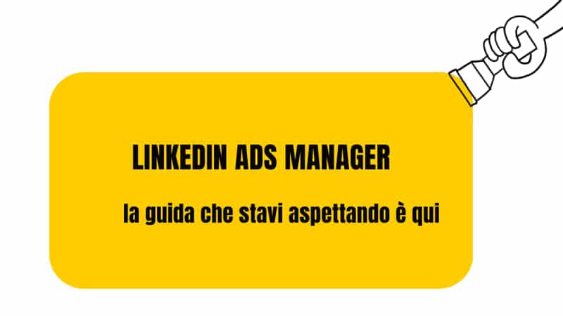 linkedin ads manager come funziona