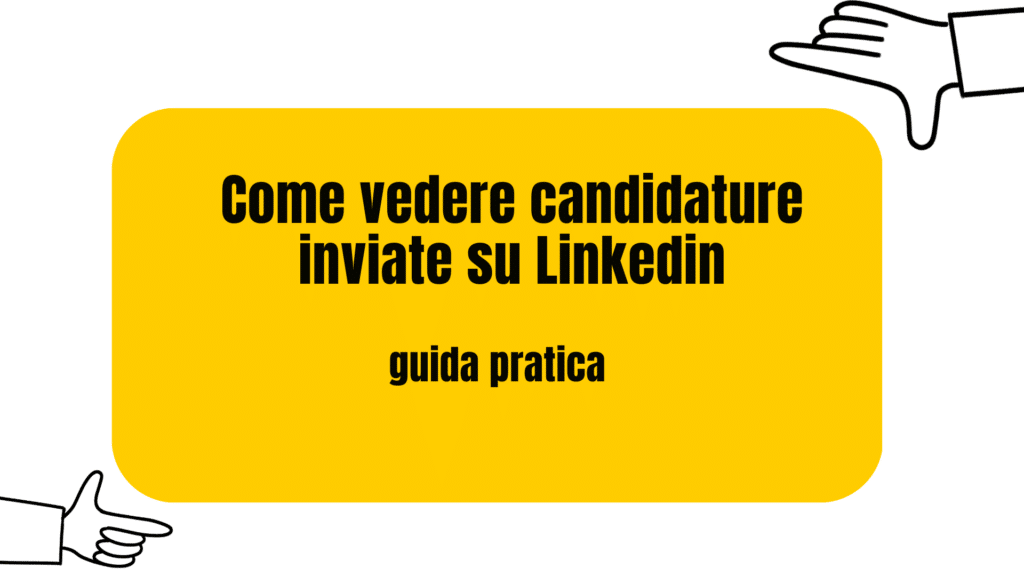 come vedere candidature inviate linkedin