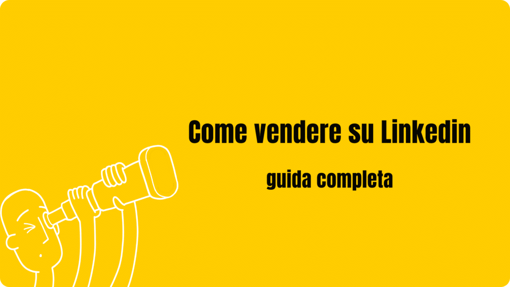 come vendere su linkedin guida