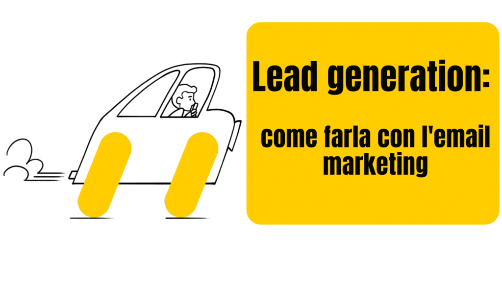 come fare lead generation con l'email marketing