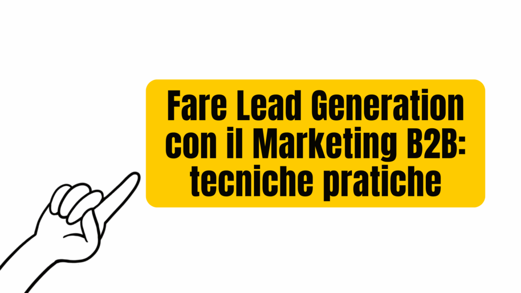 Lead Generation con il Marketing B2B
