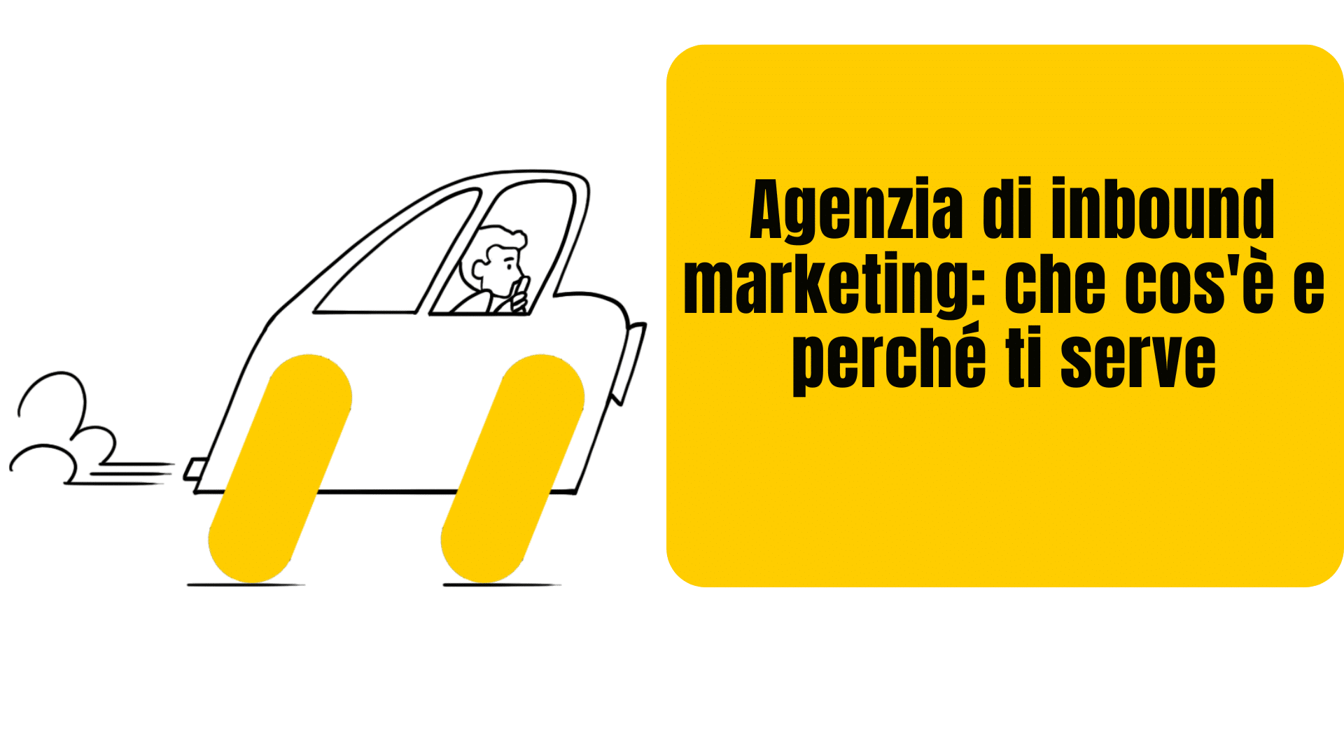 Agenzia di inbound marketing: che cos'è e perché ti serve