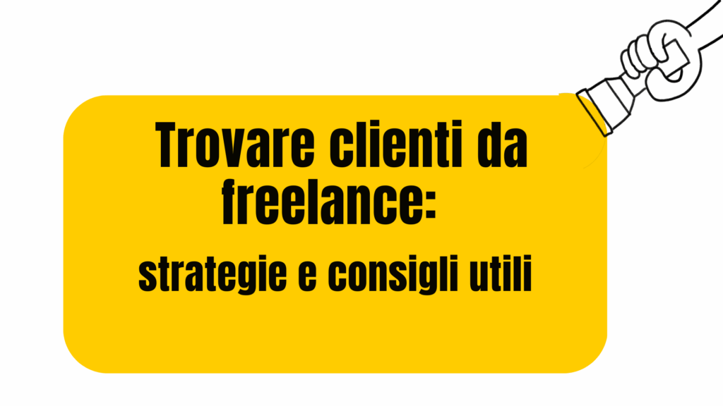 Come trovare clienti da freelance
