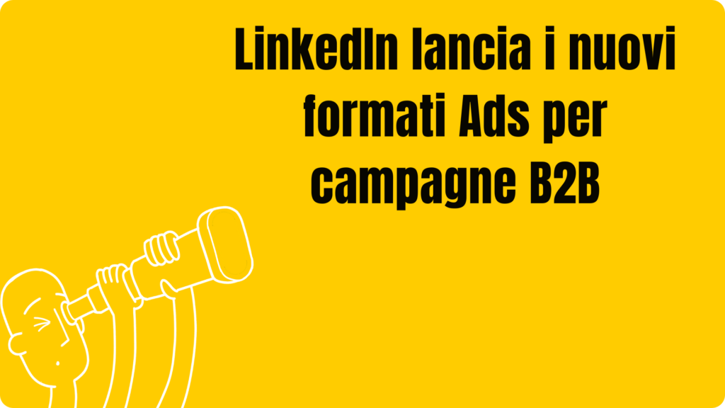 Nuovi formati LinkedIn ads
