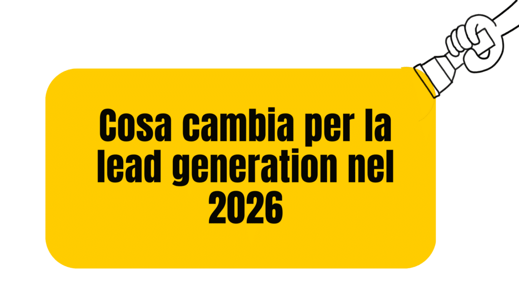 lead generation 2026 b2b tendenze e cambiamenti