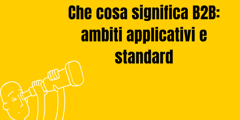 Che cosa significa B2B