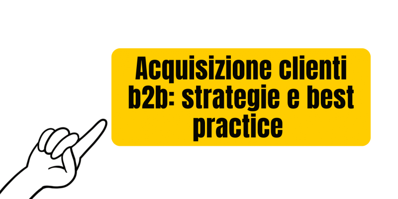 acquisizione clienti b2b