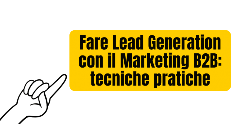 Lead Generation con il Marketing B2B