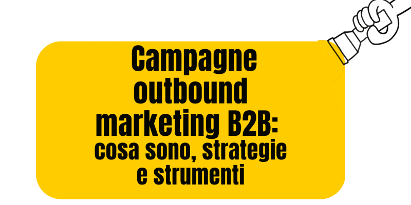 Campagne outbound marketing B2B