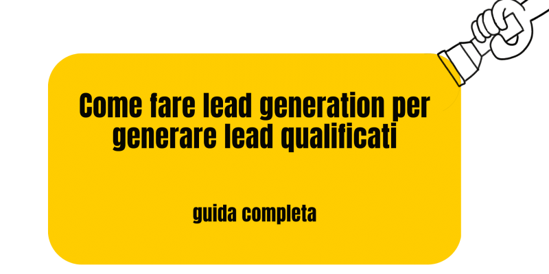 come fare lead generation