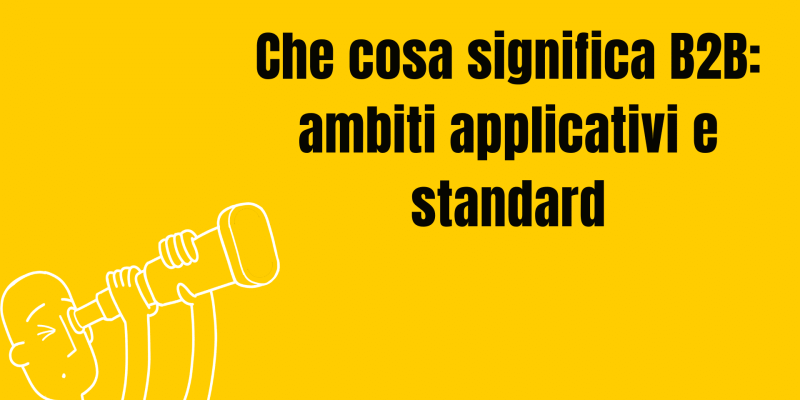 Che cosa significa B2B