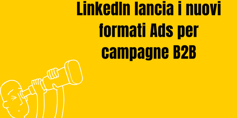 Nuovi formati LinkedIn ads