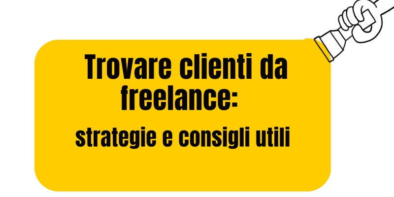Come trovare clienti da freelance