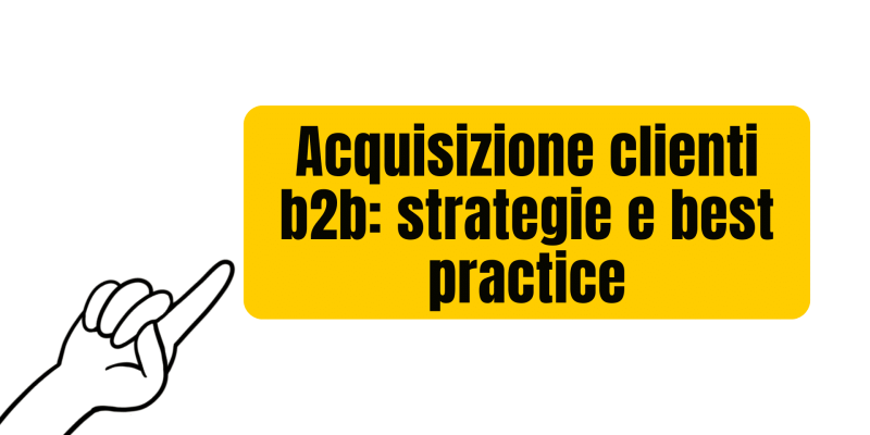 acquisizione clienti b2b