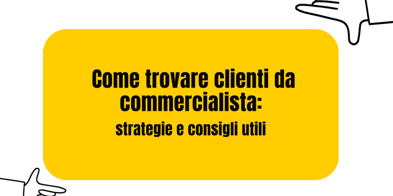 come trovare clienti da commercialista