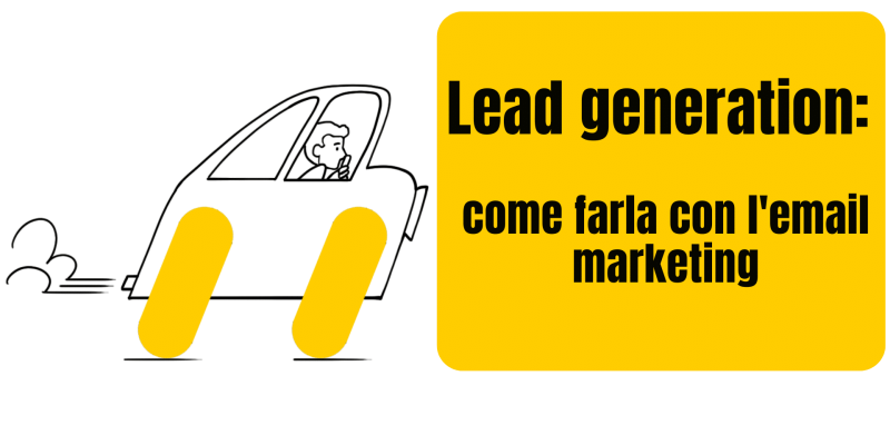 come fare lead generation con l'email marketing