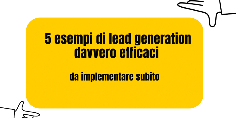 esempi di lead generation