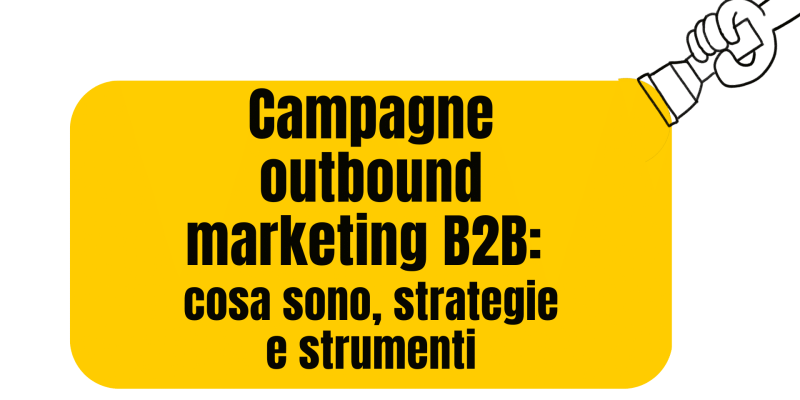 Campagne outbound marketing B2B